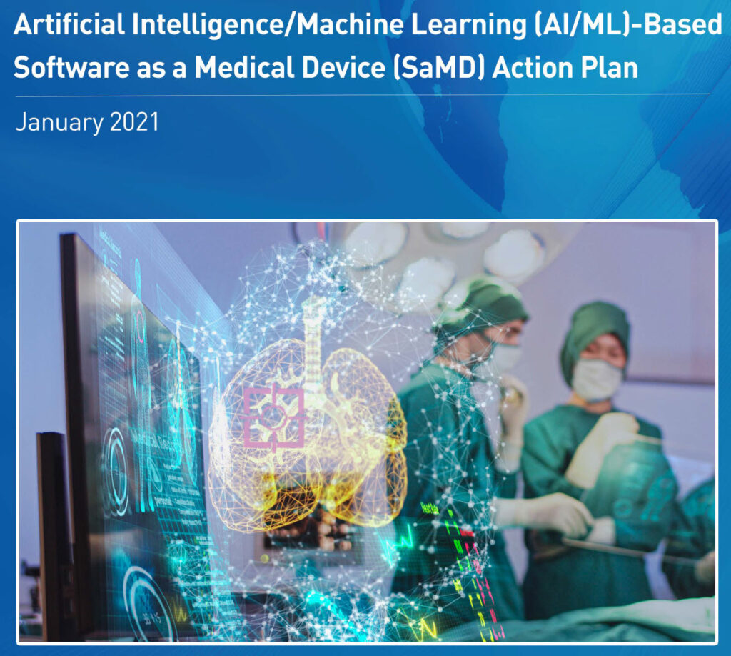 Surgeons using artificial intelligence and machine learning-based software as a medical device (SaMD) action plan. FDA action plan for AI/ML.